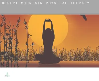 Desert Mountain  physical therapy