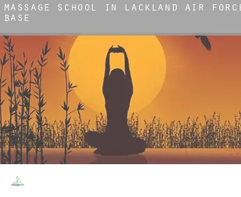 Massage school in  Lackland Air Force Base
