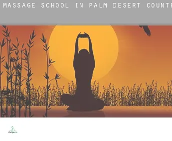 Massage school in  Palm Desert Country