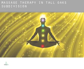 Massage therapy in  Tall Oaks Subdivision